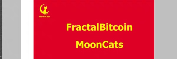 MoonCats defines culture.
Fractal Bitcoin: The next dimension of Bitcoin is boundless expansion.
 MoonCats: MoonCats: Live in the FB chain, believe in the community.
 Fractal Bitcoin builds the future，MoonCats defines culture.