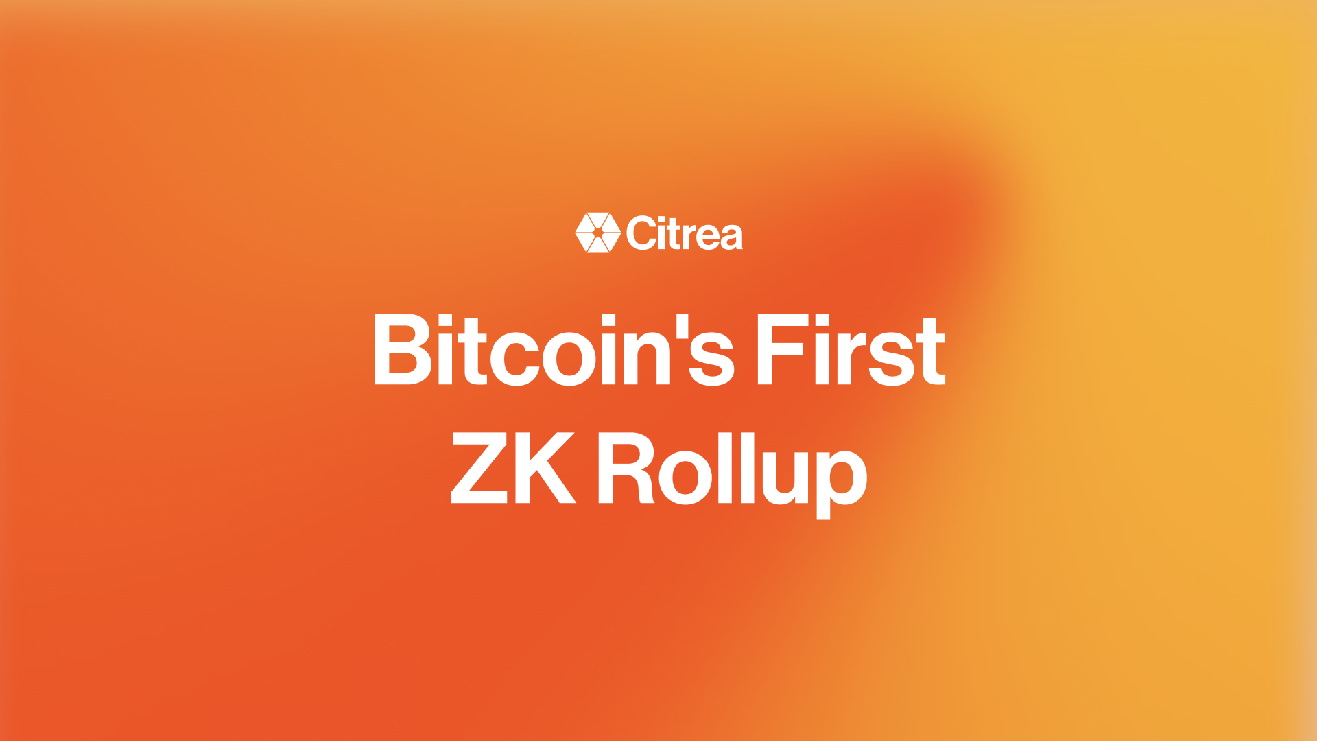一文了解Citrea：比特币的首个ZK Rollup
