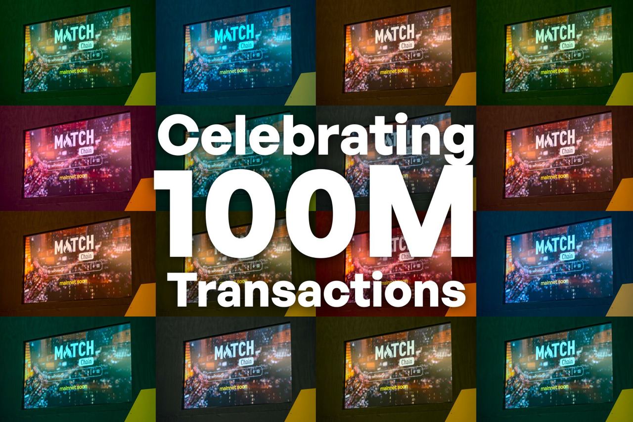 Match Chain以1亿笔交易实现显著里程碑