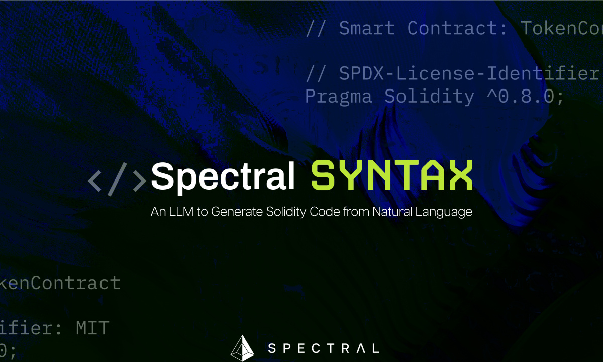 Spectral推出语法，这是一种LLM，使Web3用户能够构建自主代理并部署链上产品