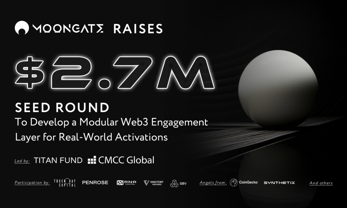 Moongate筹集270万美元种子轮，开发用于现实世界激活的模块化Web3参与层