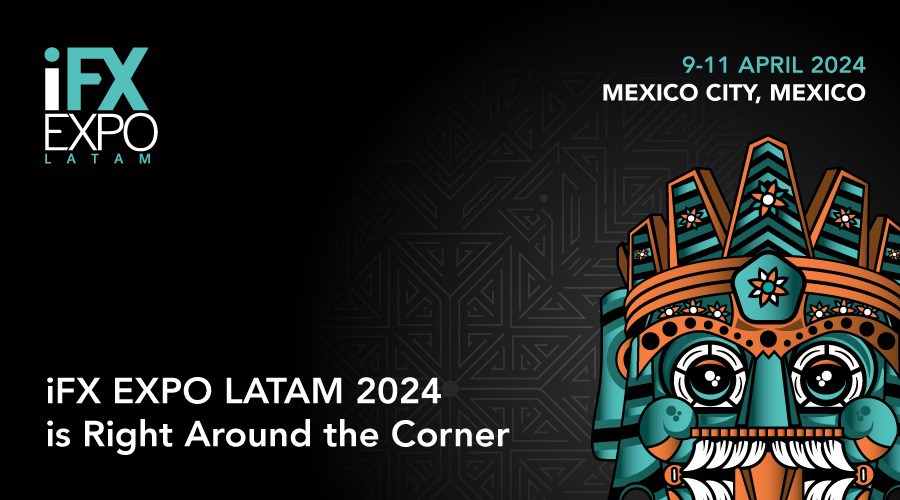 iFX EXPO LATAM 2024就在眼前