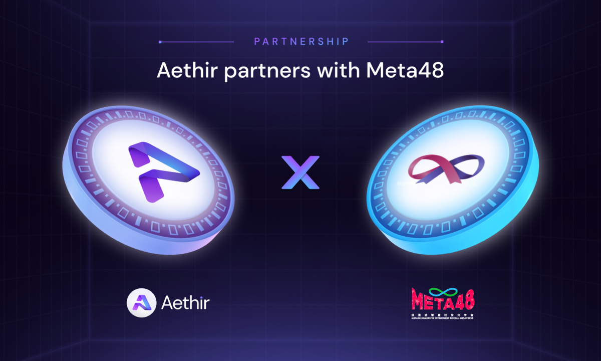 Aethir和Meta48通过无滞后解决方案彻底改变XR流媒体