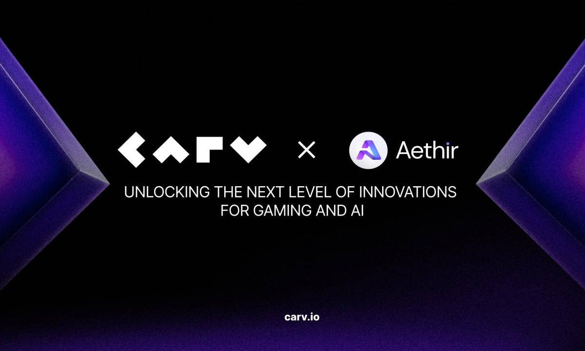 CARV和Aethir合作推动下一代游戏和人工智能，在社区之间提供互惠奖励