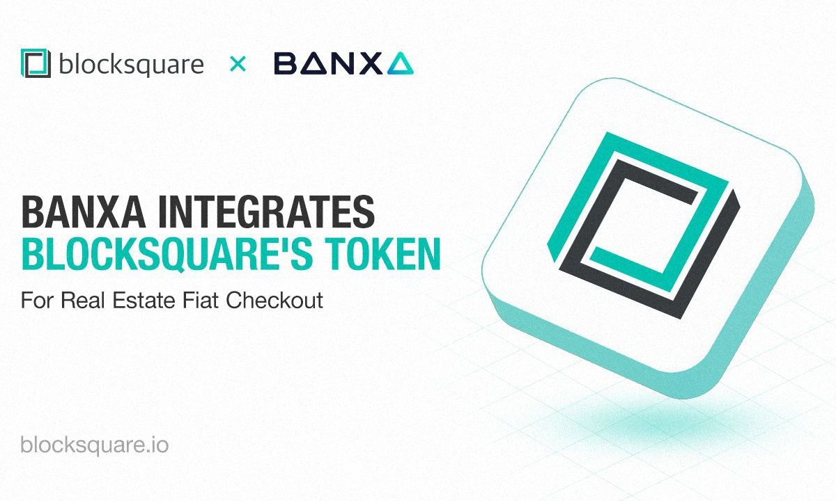 Banxa将代币化房地产平台Blocksquare的BST代币添加到Fiat Checkout