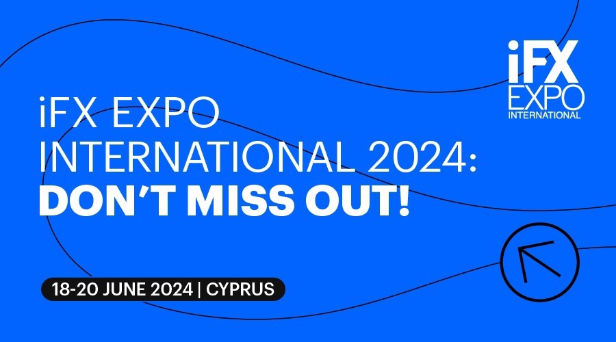 iFX EXPO国际2024：不要错过！