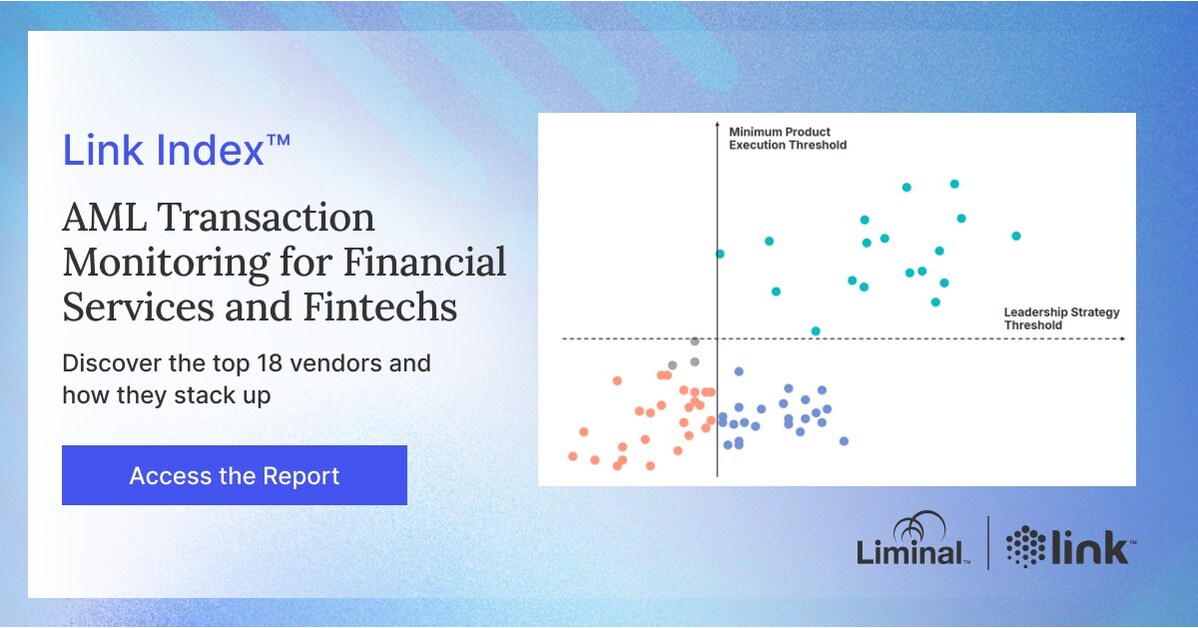 Liminal发布针对金融服务和金融科技的2024反洗钱交易监控链接指数，揭示前18大解决方案提供商