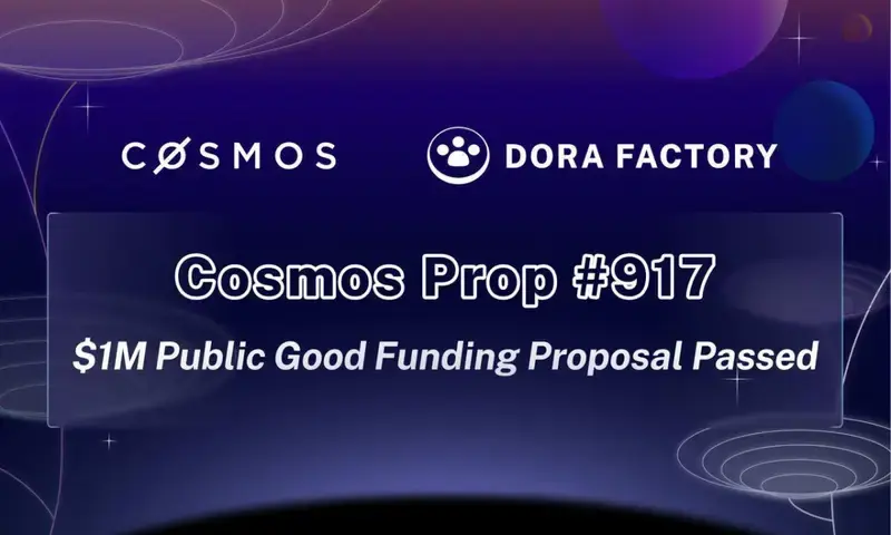 Cosmos Hub批准向多拉工厂提供100万美元的二次资助计划