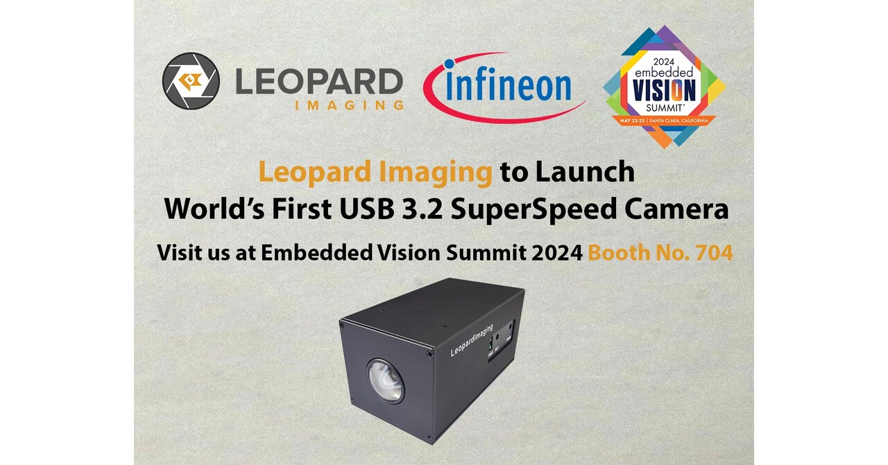 Leopard Imaging将在2024年嵌入式视觉峰会上推出全球首款由Infineon供电的USB 3.2 Gen2超高速相机