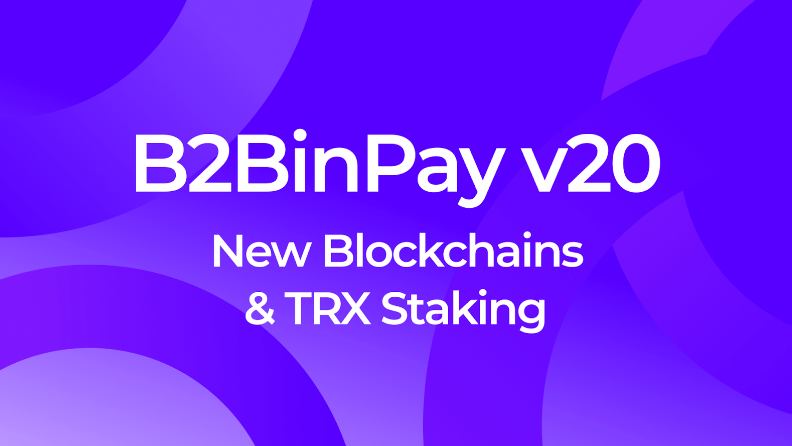 B2BinPay v20–通过TRX入股和扩展的区块链集成增强了功能图标