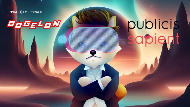 Dogelon Mars和Publicis Sapient合作构建人工智能驱动的元宇宙图标