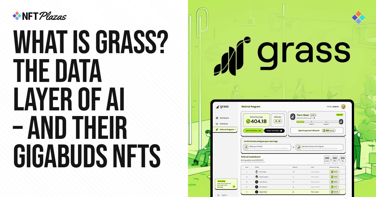 什么是Grass AI？人工智能的数据层及其GigaBuds NFT图标