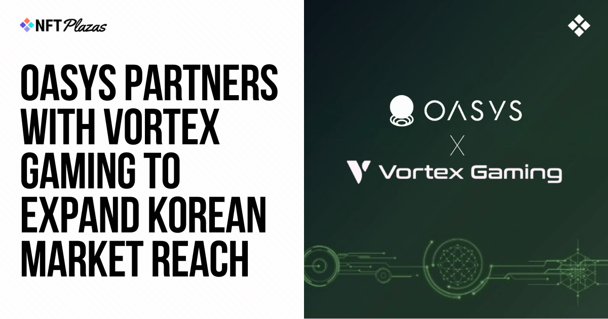 Oasys与Vortex Gaming合作，扩大韩国市场图标