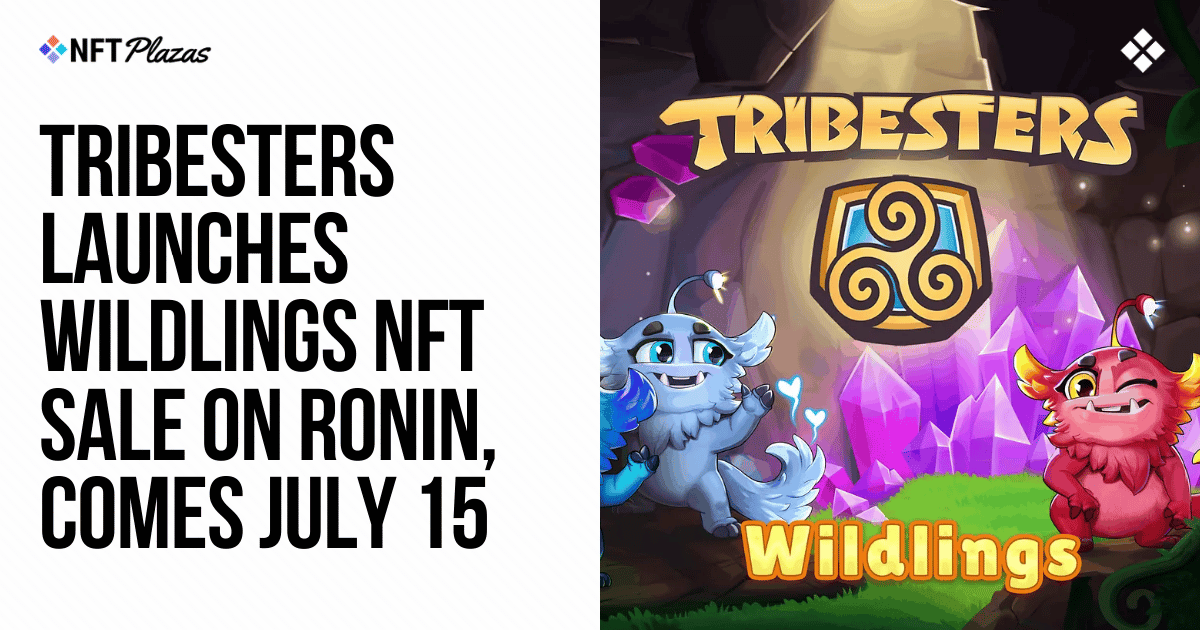 Tribes将于7月15日在Ronin推出Wildlings NFT销售图标