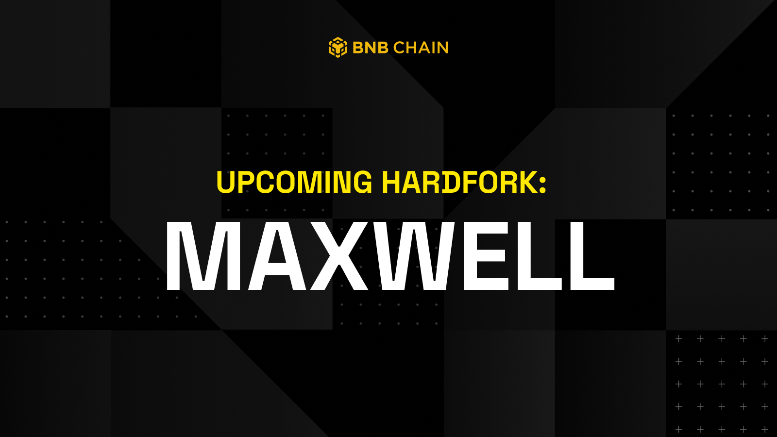 BNB Chain 宣布 Maxwell 硬分叉：BSC 出块时间将缩短至 0.75 秒