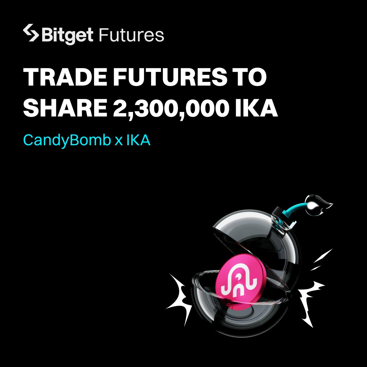 New Candy Bomb alert on #Bitget! 🚨

Trade futures and win 2,300,000 IKA @ikadotxyz! 🍬💰

🗓️ August 1, 2025, 8:00 AM - August 8, 2025, 8:00 AM (UTC)

🎯 Futures Trading Pool: 2,300,000 IKA

How to join:
1️⃣ Visit the Candy Bomb page and click "Join" to participate.
2️⃣ Your activity will only be counted after joining—so don't skip this step!
3️⃣ Earn candy based on your IKAUSDT futures trading volume.

🔗 https://t.co/4i9nnvlCTB