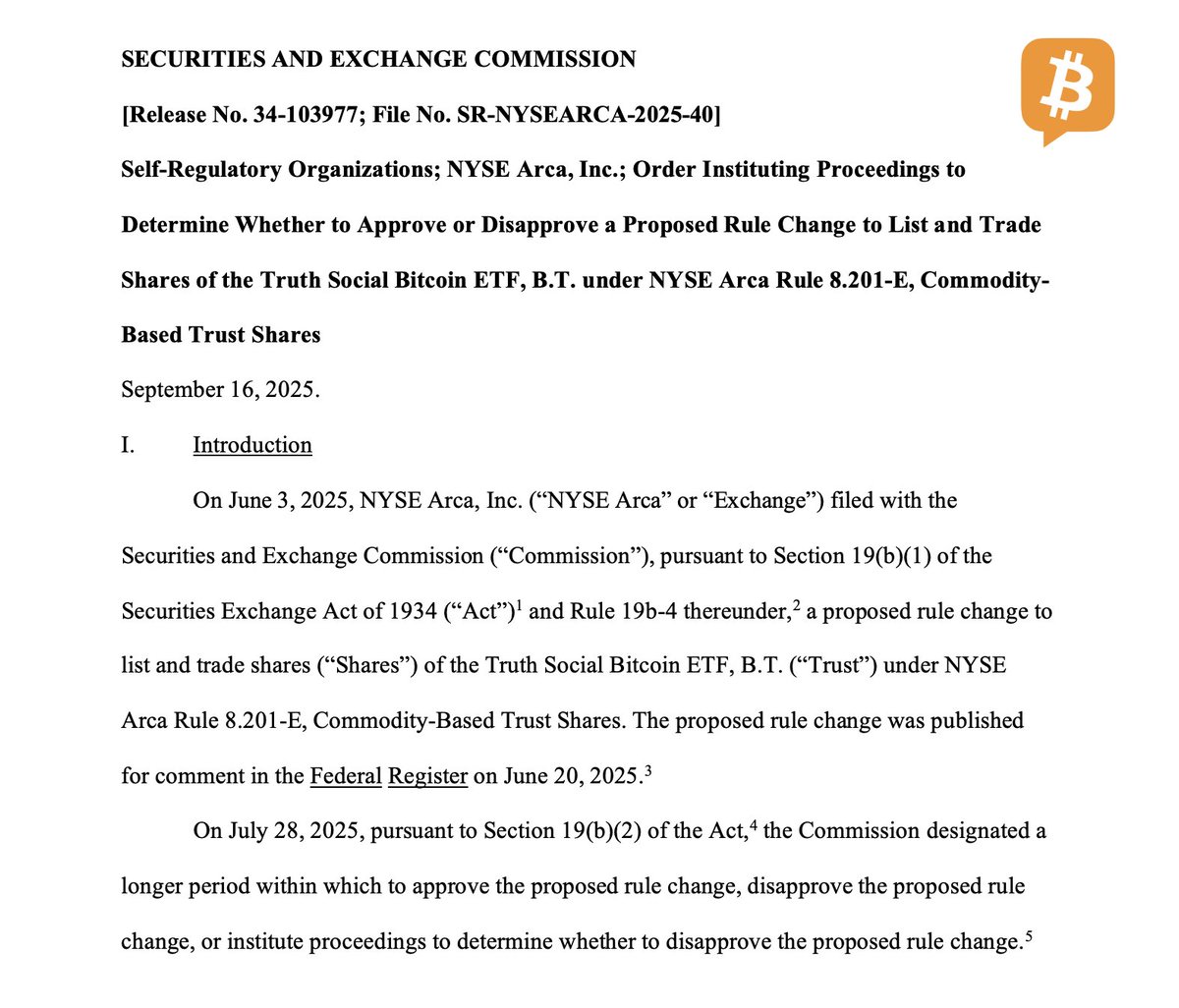 UPDATE: 🇺🇸🏦 The U.S. Securities and Exchange Commission (SEC) has initiated proceedings to review the proposed Truth Social #Bitcoin ETF listed on the NYSE Arca, signaling an imminent regulatory decision.