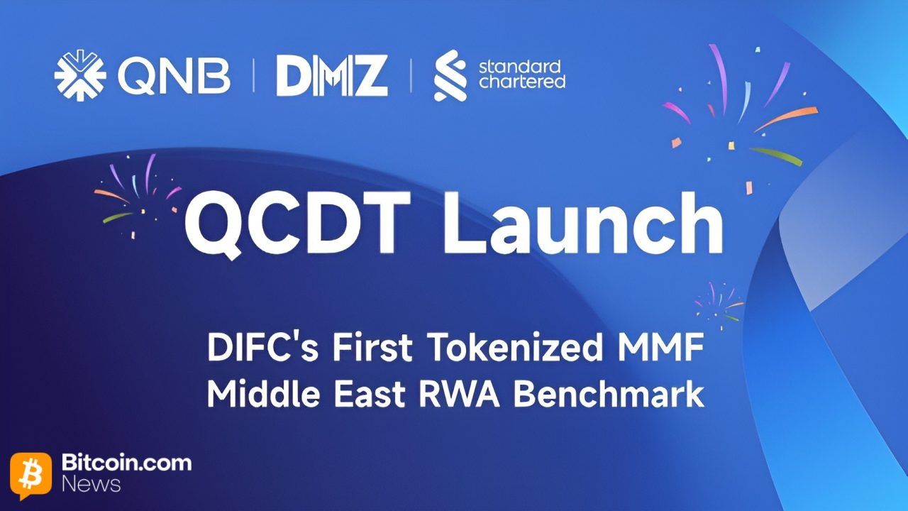QNB Group, Standard Chartered and DMZ Finance Launch Dubai International Financial Centre’s First Tokenized Money Market Fund