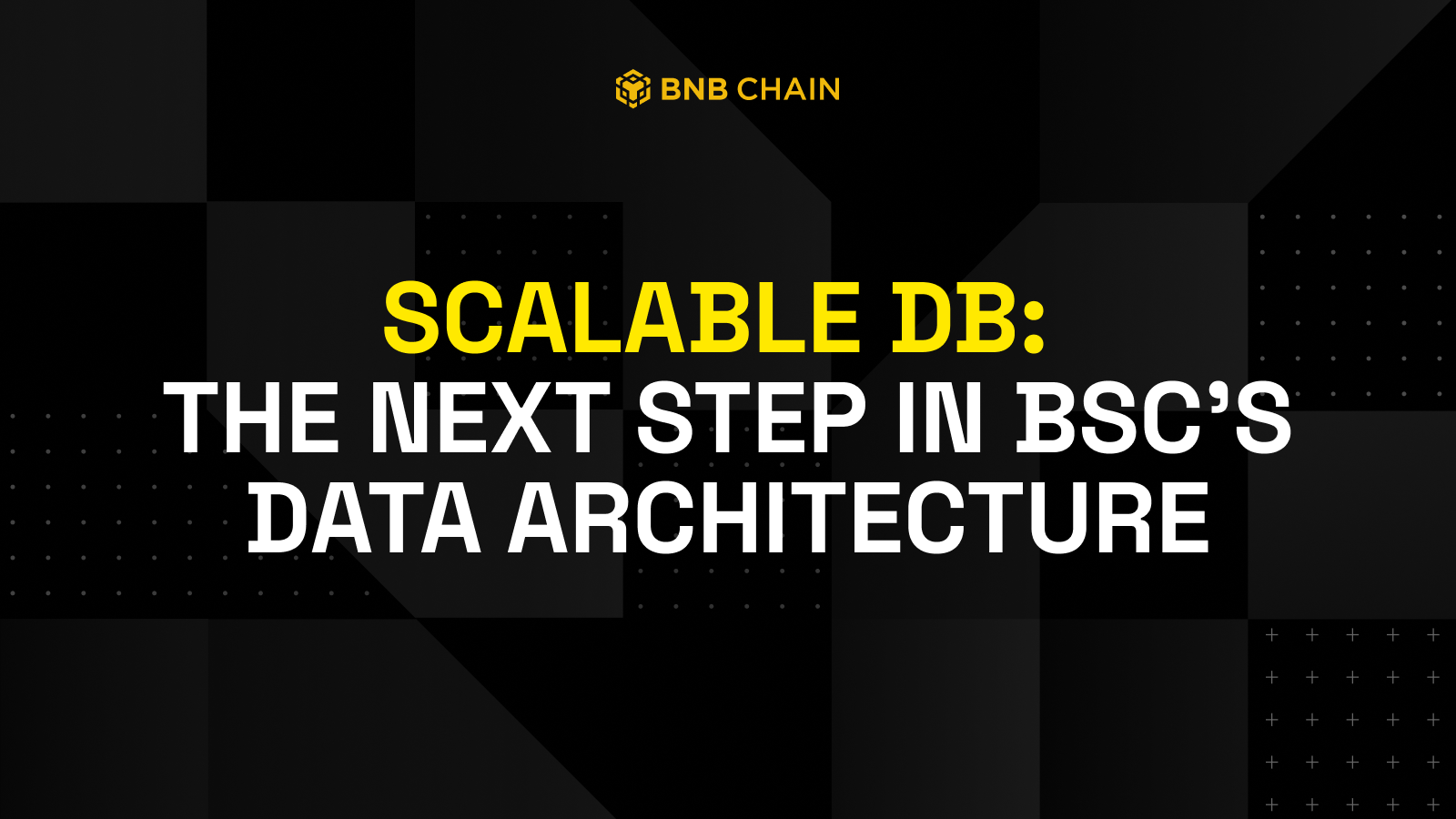 可扩展数据库：BNB 智能链数据架构的下一步