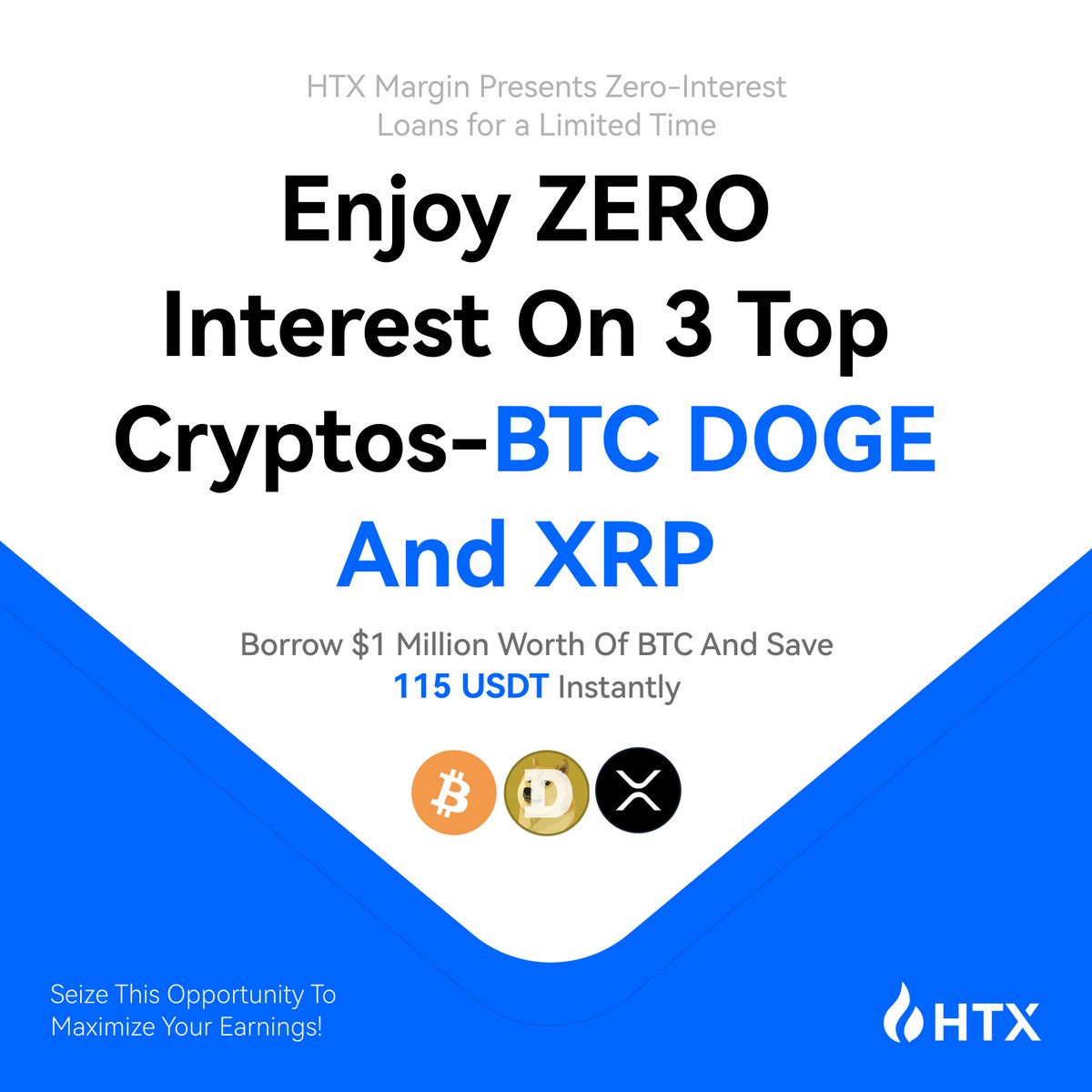 HTX Margin 推出 0 利息贷款！

限时优惠，借入 $BTC、DOGE 或 XRP，即可享受 0% 利息。借入价值 100 万美元的 BTC，立省 115 USDT，获得更多资金，更多收益。

立即借款：