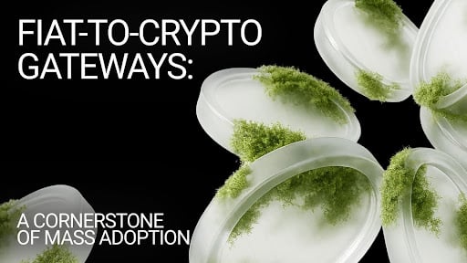 法币到加密货币的通道：大规模普及的基石