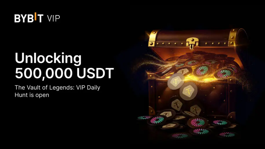Bybit 开启“传奇宝库”，送出价值 50 万 USDT 的专属 VIP 奖励