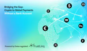 TrustLinq推出受瑞士监管的加密货币兑法币支付平台，旨在促进加密货币的普及。