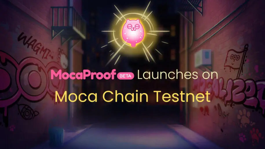 Moca Network推出MocaProof Beta版,这是一个数字身份验证和奖励平台。