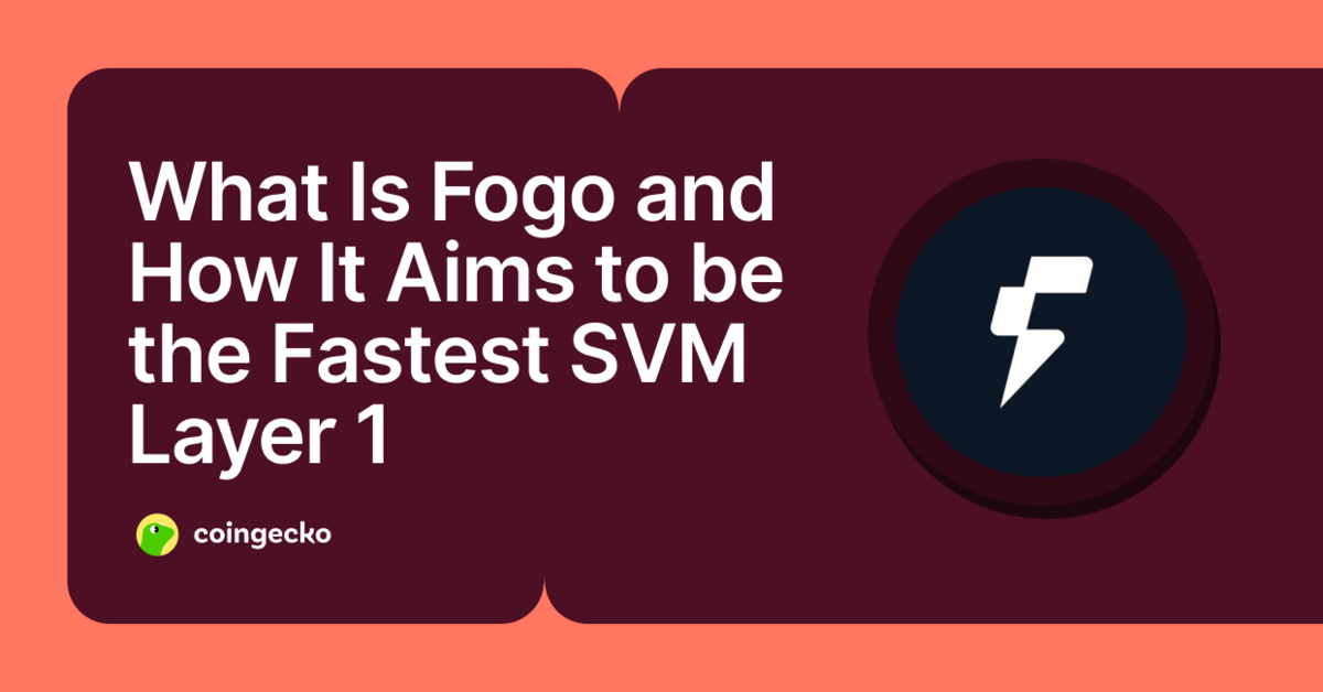 Fogo: The Fastest SVM Layer 1?