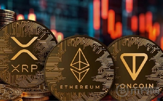 XRP下跌 、ETH现在将如何走势、TON失去关键支撑位图标